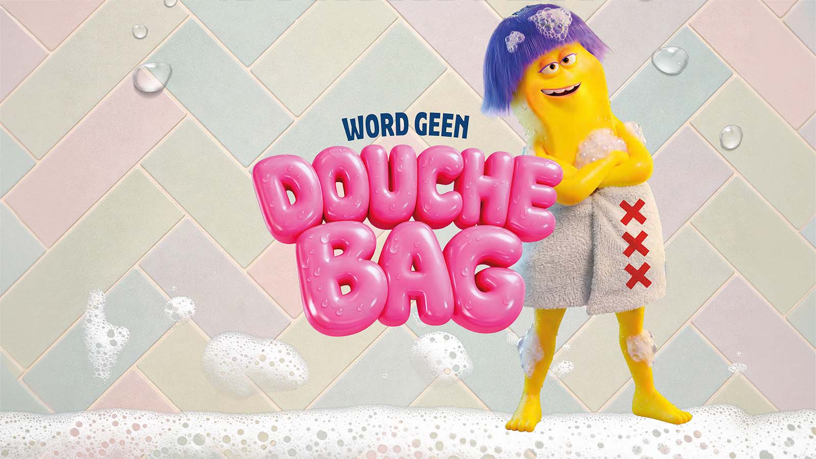Illustratie van een geel figuur met paarse haren in een badkamer. Tekst: "Word geen Douchebag".